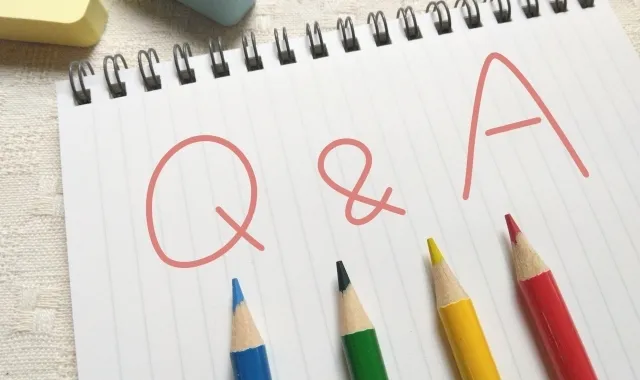 よくある質問:あなたの不安を解消するQ&A
